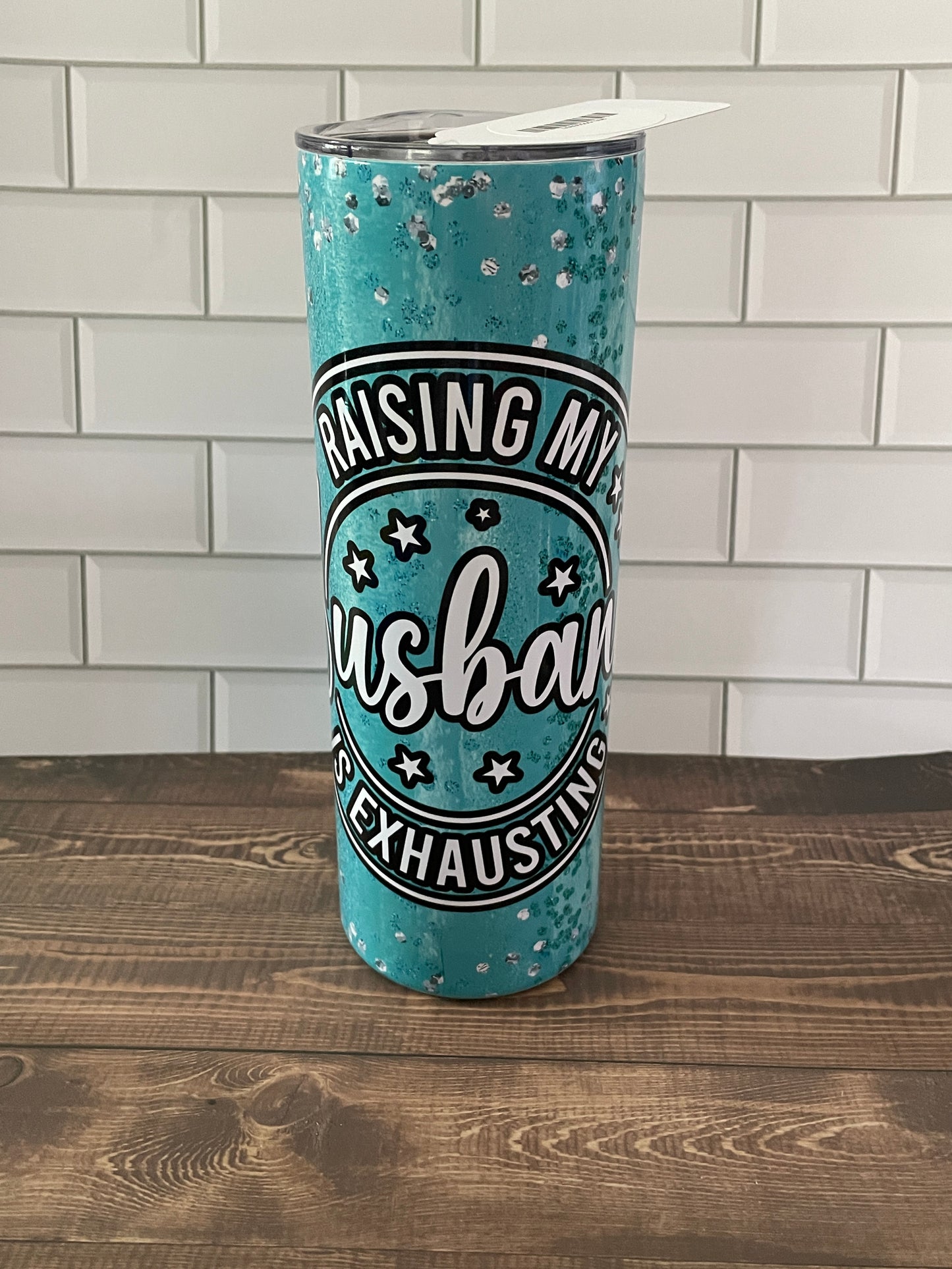 Raising my husband Tumbler