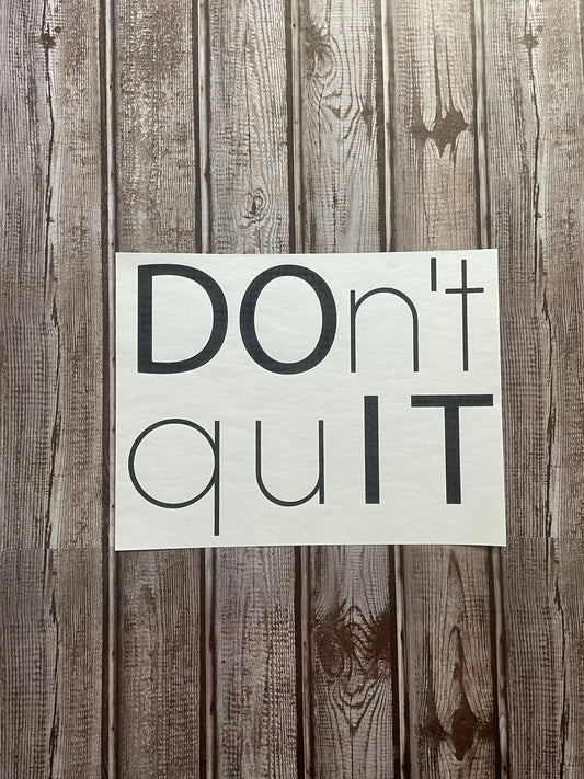 Dont Quit