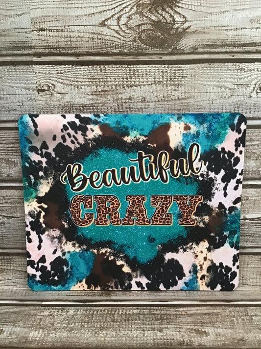 Beautiful crazy