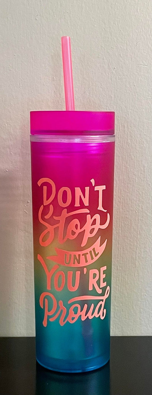 Don't Stop 16oz