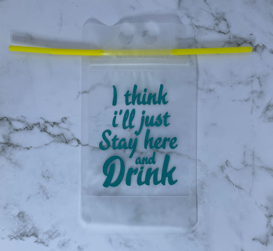 Stay here and drink